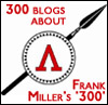300 Blogs about Frank Miller's '300'